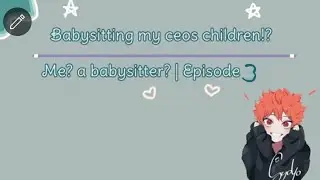 Babysitting My CEO childrens!? | Hinata harem | Episode 3