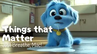 🌟🐶 Calm Emotions with Mac: Just Breathe | Gentle Bedtime Story for Kids 🌙💤