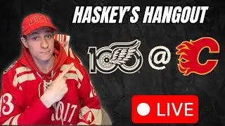 Haskey's Hangout: Red Wings vs Flames