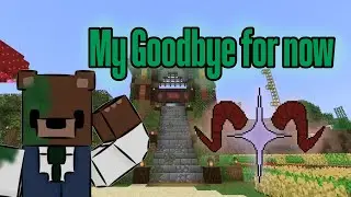 My Goodbye for now !