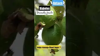 The Best Fruits For Diabetes Management l #AbSach