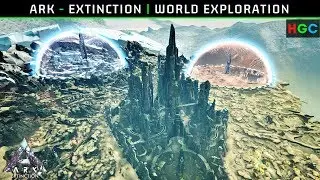 ARK - Extinction | World Exploration (Narrated by Havoc)