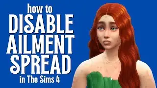 How to Disable Ailment Spread in The Sims 4 🚫😷
