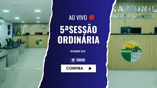 5ª SESSÃO ORDINÁRIA - DEZEMBRO 2025