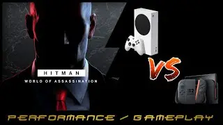 Hitman World of Assassination | Xbox Series S Vs Switch 2 | Performance / Gameplay
