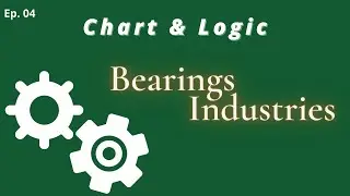 Ep. 04 || Chart & Logic || Bearing Industries || SKF India || In Hindi