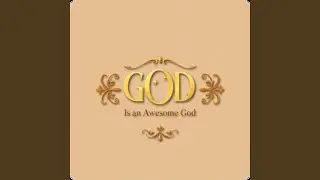 GOD IS AWESOME