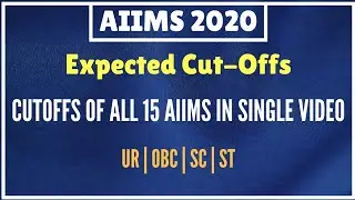 NEET 2020 Expected cutoff for AIIMS 2020 / 15 AIIMS Cover in One Video / Neet 2020 Cutoff