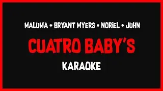 Karaoke: Maluma Ft Noriel, Bryant Myers y Juhn - Cuatro Babys 🎤🎶