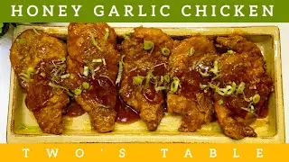 Honey Garlic Chicken Recipe | Sweet & Savory Chicken | Two's Table