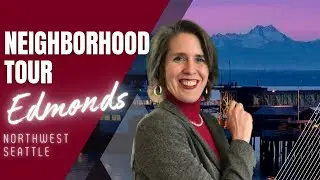 Edmonds Neighborhood Tour with Luxury Condo Tour!