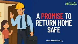 A Promise to Return Home Safe | Workplace Safety Awareness Short Film by Ensure Safe