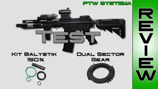 [AIRSOFT REVIEW PTW] Test Kit 150% Balystik / Dual Sector Gear SIEGETEK [Independer / MDS]
