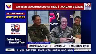 #EasternSamarReservistTime | January 25, 2026