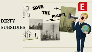 Dirty Subsidies: How Europe sabotages its climate goals
