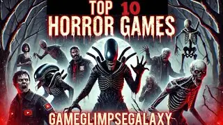 The Top 10 horror games!!