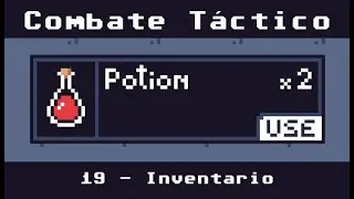 Unity: Combate t&aacute;ctico por turnos. 19 - Inventario y objetos