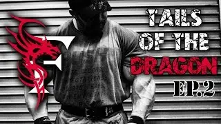 Late Night Chest Training Session - Tails of the Dragon - Ep.2