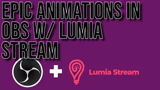 Creating Animations with OBS and Lumia Stream