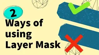 2 Proper Ways of using Layer Mask