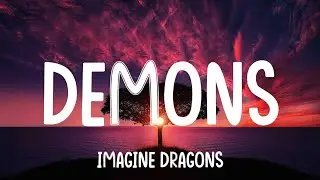 Imagine Dragons - Demons (Lyrics) | Coldplay, Snow Patrol | Mixed Lyrics