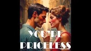 You're Priceless ( Soulful Romance - GVAMC)