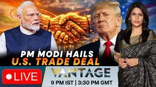 LIVE: PM Modi Hails India-US Trade Deal, Agreement By Mid-March | Vantage with Palki Sharma | N18G