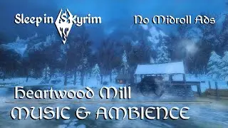 Skyrim Music & Ambience | Night Cycle | 10hrs | Heartwood Mill