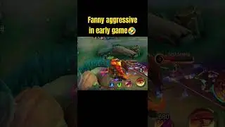 aggressive fanny #mobilelegends #mlbb