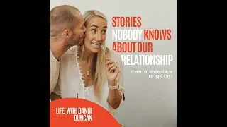 Stories NOBODY Knows About Our Relationship, Chris Duncan is BACK!