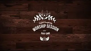 DAY O4   WORSHIP SESSION - WORSHIP: THE BREAKOUT, THE OUTBREAK, & THE BREAKTHROUGH