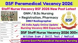 BSF Staff Nurse Vacancy 2026,BSF Paramedical Staff Vacancy 2026,BSF Nursing Vacancy,Staff Nurse(Si)