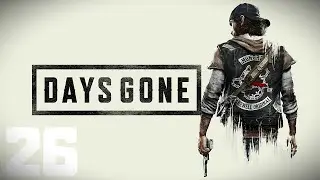 Days Gone časť 26  - Pr&iacute;prava na pomstu