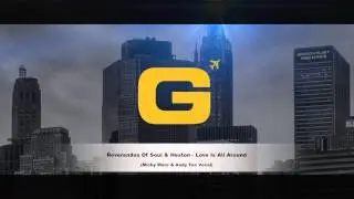 Reverendos Of Soul & Heston - Love Is All Around (Micky More & Andy Tee Vocal)