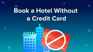 Book a Hotel Without a Credit Card