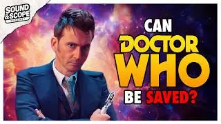 Doctor Who has Failed... Or has it? | Sound & Scope Podcast | Ep 1