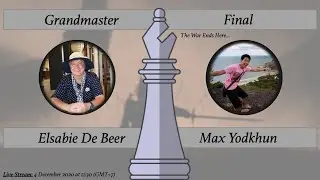 Grandmaster Final | Fall 2020 season&trade; | ELSABIE DE BEER v. MAX YODKHUN