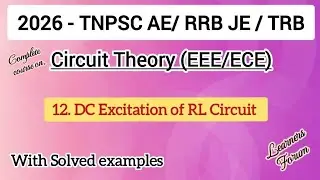 12. DC Excitation of RL Circuit | Circuit Theory | Solved Examples | TNPSC AE 2026 | EEE ECE