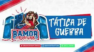 Bamor TrapFunk - Tática de guerra