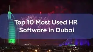 Top 10 Most Used HR Software in Dubai