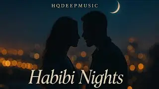 HQDeepMusic &ndash; Habibi Nights (Luxury Night Drive / Afro-Trap Romance)