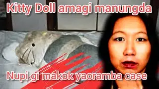 The Hello Kitty Gi Murder Case(full details in Manipuri)
