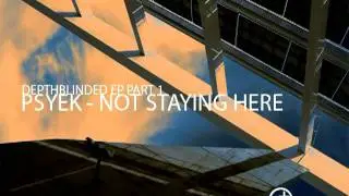 Psyek - Not Staying Here DFMTD004