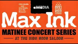 Max Ink Matinee Concert Series w/ German Art Students, The Apologists, El Donk
