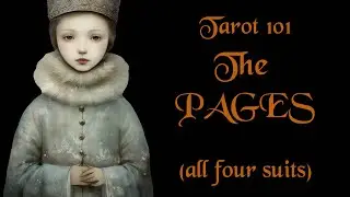 The Pages - All Suits - Tarot 101- Learn to read Tarot card by card