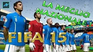 NAZIONALE ! - FIFA 15 Gameplay ITA - SPA