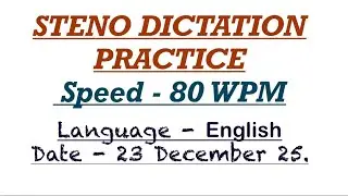 Steno dictation 80WPM. ENGLISH. For Rajasthan high court, RSMSSB, SSC Stenographer exams. 