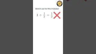 Diving a whole number by a fraction - common mistake (GCSE Maths)