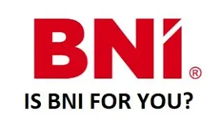 Is BNI for you? Should you join BNI? What is BNI?