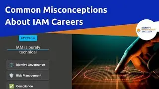 Common Misconceptions About IAM Careers